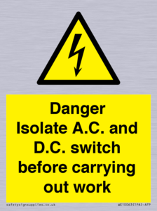 DANGER Isolate A.C. and D.C. switch before carrying out work